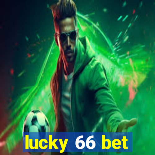 lucky 66 bet